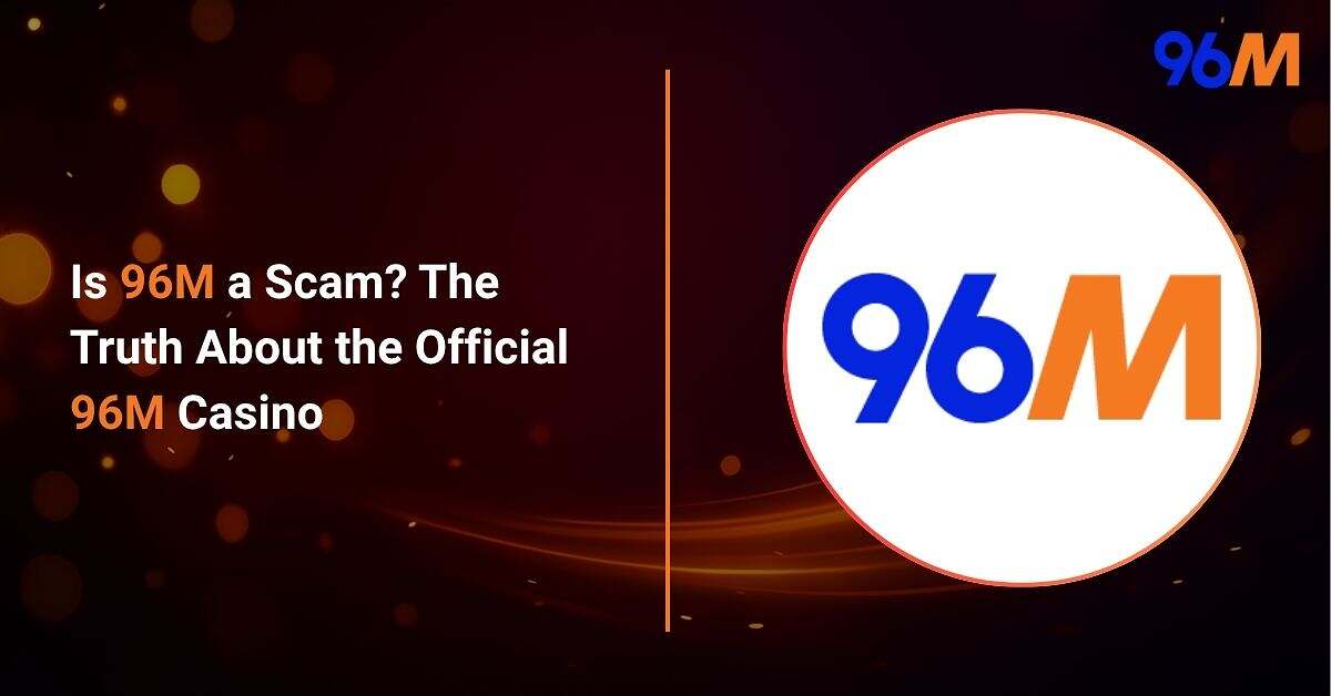 96M official casino logo with background showing article about whether 96M is a scam or legit