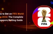 A complete guide on how to bet on FIFA World Cup 2026 for Singapore players at 96M Lion City sportsbook